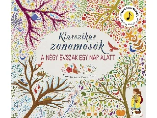 KLASSZIKUS ZENEMESÉK - A NÉGY ÉVSZAK EGY NAP ALATT