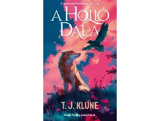 KLUNE, T. J.: A HOLLÓ DALA