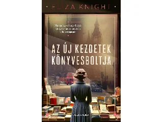 KNIGHT, ELIZA: AZ ÚJ KEZDETEK KÖNYVESBOLTJA