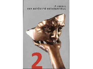 KŐ ANDRÁS: EGY BETŰVETŐ BETAKARÍTÁSA 2.