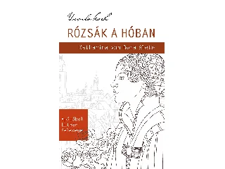 KOCH, URSULA: RÓZSÁK A HÓBAN