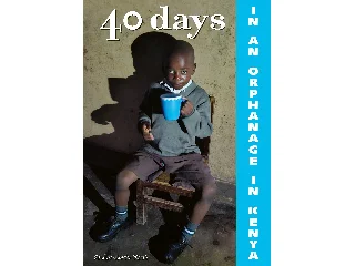 KOCSIS ANDRÁS SÁNDOR: 40 DAYS IN AN ORPHANAGE IN KENYA
