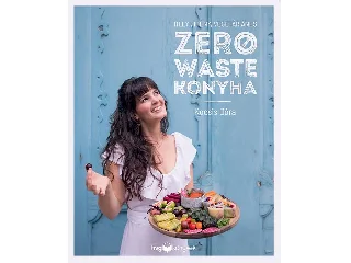 KOCSIS DÓRA: HELYI, IDÉNY, VEGETÁRIÁNUS ZERO WASTE KONYHA