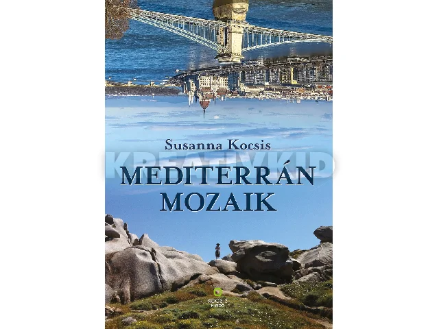 KOCSIS, SUSANNA: MEDITERRÁN MOZAIK
