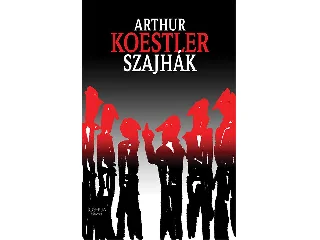 KOESTLER, ARTHUR: SZAJHÁK