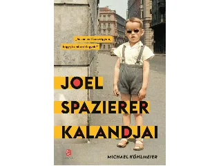 KÖHLMEIER, MICHAEL: JOEL SPAZIERER KALANDJAI