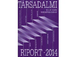 KOLOSI TAMÁS - TÓTH ISTVÁN GYÖRGY: TÁRSADALMI RIPORT 2014