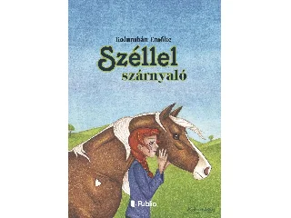 KOLUMBÁN EMŐKE: SZÉLLEL SZÁRNYALÓ