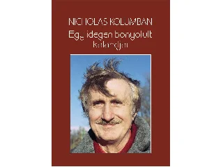 KOLUMBAN, NICHOLAS: EGY IDEGEN BONYOLULT KALANDJAI