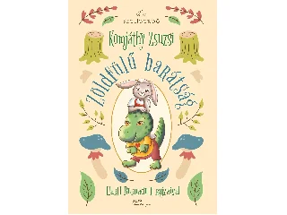 KOMJÁTHY ZSUZSI: ZÖLDFÜLŰ BARÁTSÁG