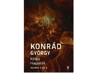 KONRÁD GYÖRGY: KŐÓRA - HAGYATÉK