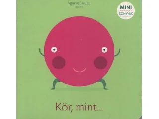 KÖR, MINT...