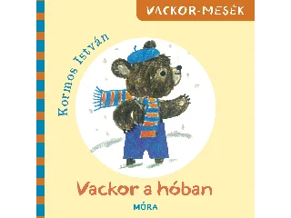 KORMOS ISTVÁN: VACKOR A HÓBAN - VACKOR-MESÉK