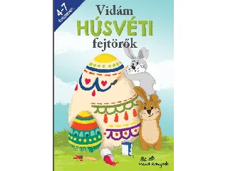 KORSÓS SZABINA: VIDÁM HÚSVÉTI FEJTÖRŐK 4-7 ÉVESEKNEK