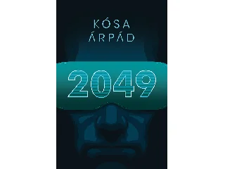 KÓSA ÁRPÁD: 2049