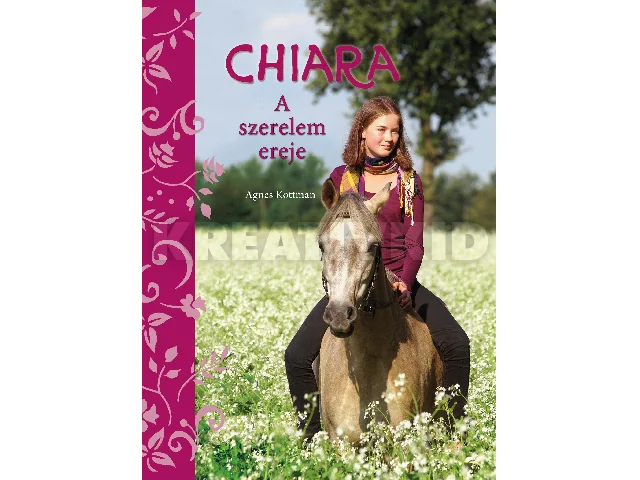 KOTTMANN, AGNES: CHIARA - A SZERELEM EREJE