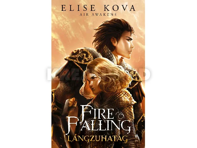 KOVA, ELISE - AIR, AWAKENS: FIRE FALLING LÁNGZUHATAG