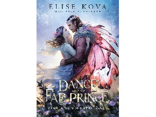 KOVA, ELISE: A DANCE WITH THE FAE PRINCE - TÁNC A TÜNDÉRHERCEGGEL