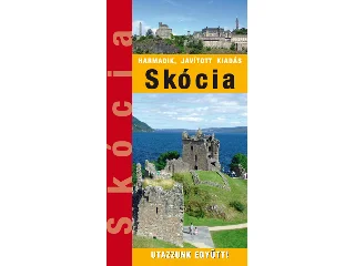 KOVÁCS GÁBORJÁN: SKÓCIA - UTAZZUNK EGYÜTT! - HARMADIK, JAVÍTOTT KIADÁS
