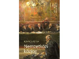 KOVÁCS PÉTER: NEMZETKÖZI KÖZJOG