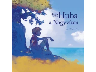 KOVÁTS GÁBOR: HUBA A NAGYVÍZEN