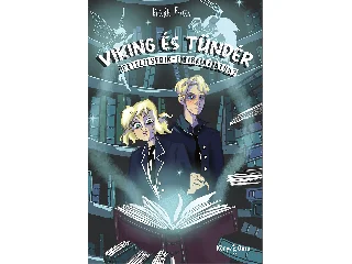 KOZÁK FRUZSI: VIKING ÉS TÜNDÉR - BETELJESEDIK-E ÚJRA AZ ÁTOK?