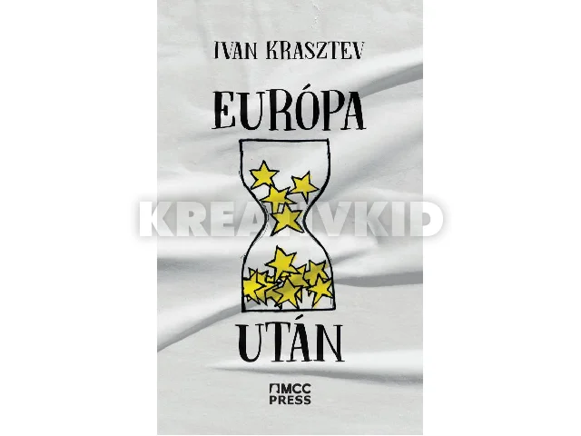 KRASZTEV, IVAN: EURÓPA UTÁN
