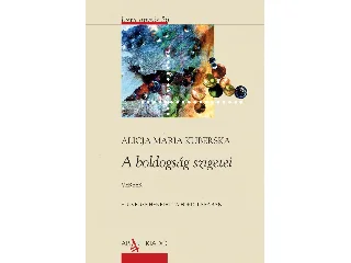 KUBERSKA, ALICJA MARIA: A BOLDOGSÁG SZIGETEI