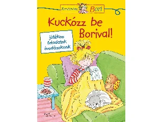KUCKÓZZ BE BORIVAL! - BARÁTNŐM, BORI A5