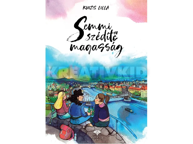 KUIZS LILLA: SEMMI SZÉDÍTŐ MAGASSÁG