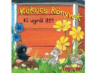 KUKUCS KÖNYVEK - KI UGRÁL ITT?