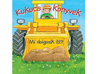 KUKUCS KÖNYVEK - MI DOLGOZIK ITT?