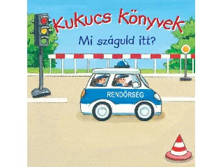 KUKUCS KÖNYVEK - MI SZÁGULD ITT?