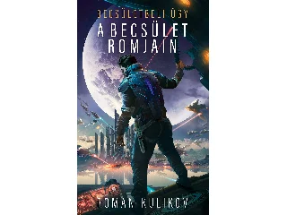 KULIKOV, ROMAN - TUMANOVSZKIJ, JEZSI: A BECSÜLET ROMJAIN