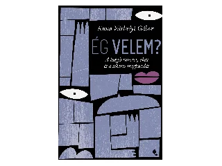 KUNA-VÁRHELYI GÁBOR: ÉG VELEM? - A KIÉGÉS TÜNETEI, OKAI ÉS A SIKERES MEGKÜZDÉS