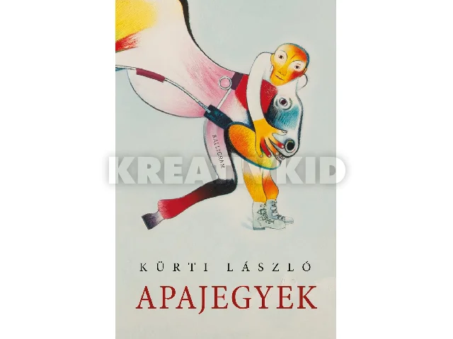 KÜRTI LÁSZLÓ: APAJEGYEK