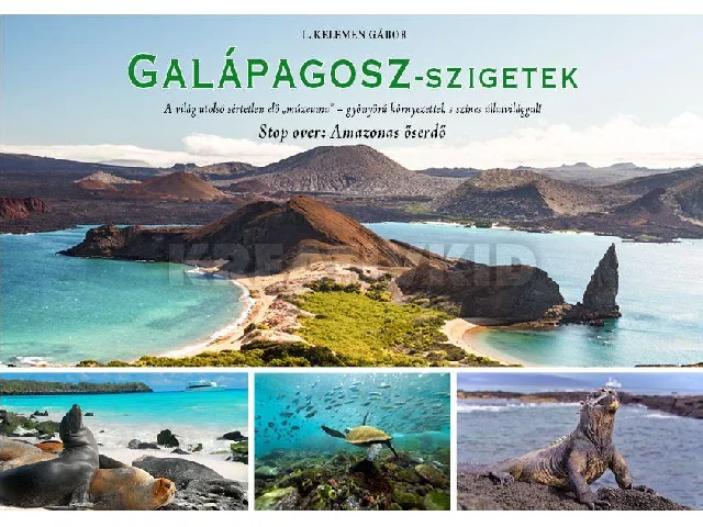 L: KELEMEN GÁBOR: GALÁPAGOSZ-SZIGETEK