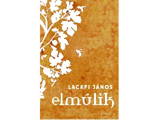 LACKFI JÁNOS: ELMÚLIK