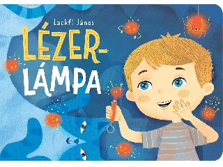 LACKFI JÁNOS: LÉZERLÁMPA  LAPOZÓ