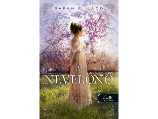 LADD E. SARAH: A NEVELŐNŐ (CORNVALL 1.)