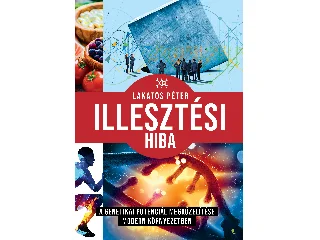 LAKATOS PÉTER: ILLESZTÉSI HIBA