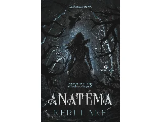 LAKE, KERI: ANATÉMA - ÉLDEKORÁLT