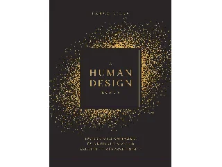 LAKOS LILLA: A HUMAN DESIGN KÖNYV