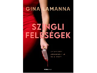 LAMANNA, GINA: SZINGLI FELESÉGEK