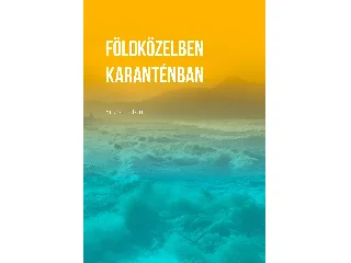 LATOUR, BRUNO: FÖLDKÖZELBEN KARANTÉNBAN