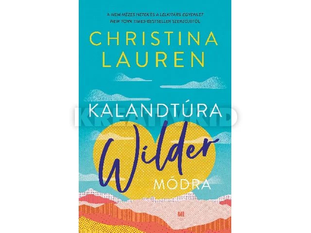 LAUREN, CHRISTINA: KALANDTÚRA WILDER MÓDRA