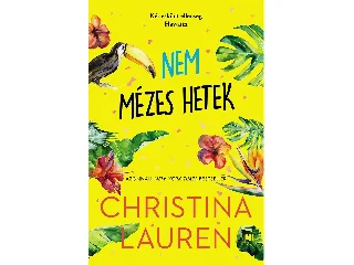 LAUREN, CHRISTINA: NEM MÉZES HETEK - ÉLFESTETT