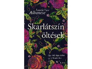 LAURIE LICO ALBANESE: SKARLÁTSZÍN ÖLTÉSEK