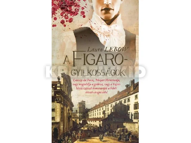 LEBOW, LAURA: A FIGARO-GYILKOSSÁGOK