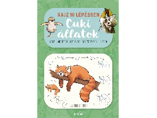 LECOUFFE, JUSTINE: RAJZ 10 LÉPÉSBEN - CUKI ÁLLATOK - RAJZOLJ MEG TÖBB MINT 50 CUKI ÁLLATOT...